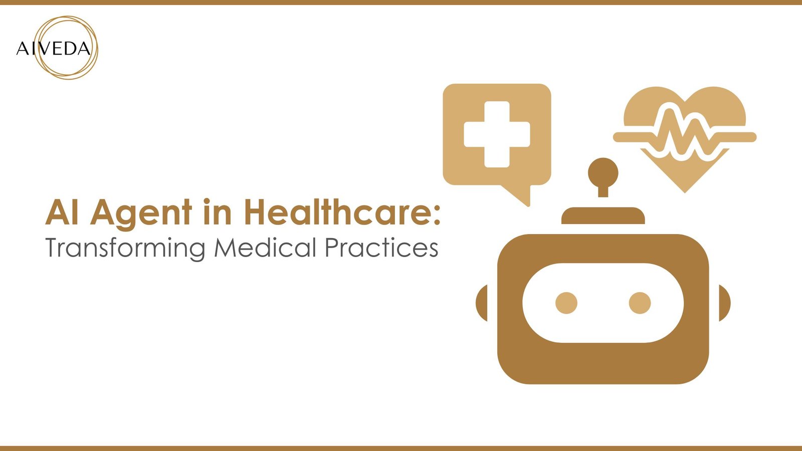AI Agent in Healthcare: Transforming Medical Practices