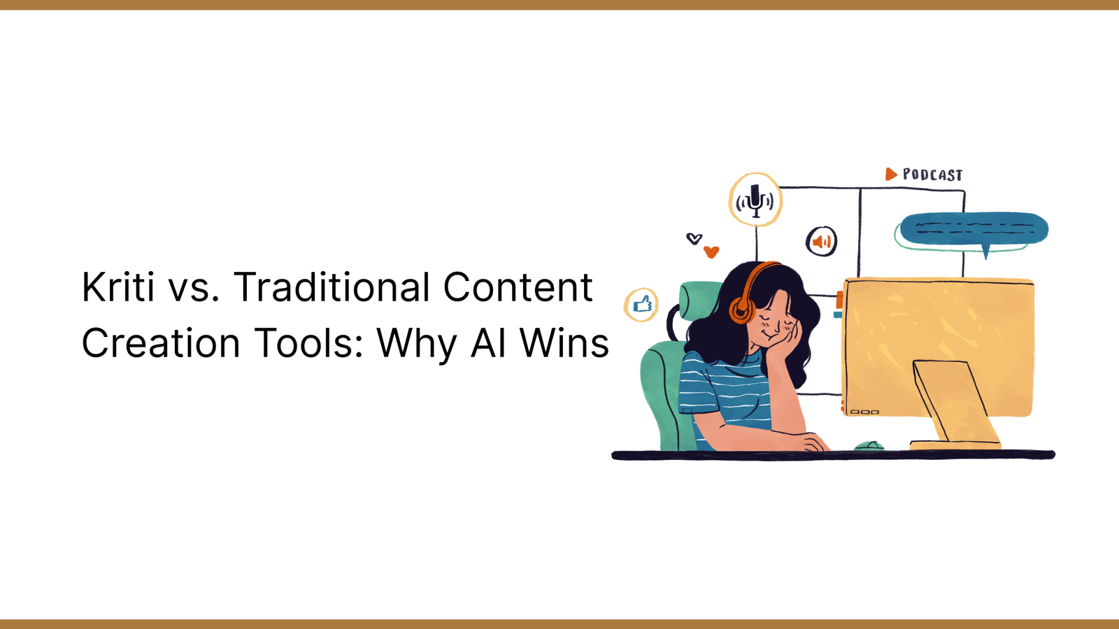 Kriti vs. Traditional Content Creation Tools: Why AI Wins