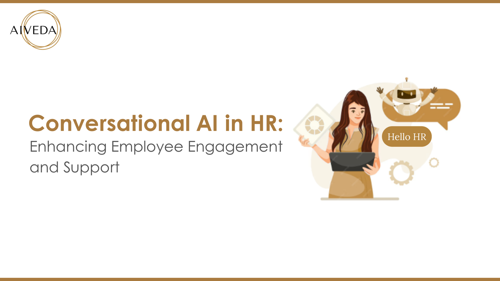 Conversational AI in HR: Enhancing Employee Engagement and Support