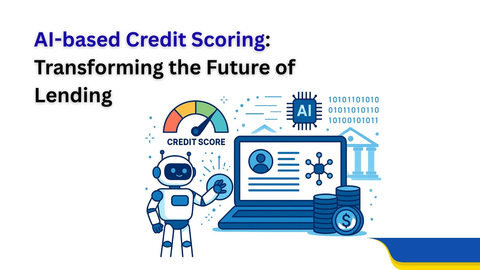 AI-based Credit Scoring: Transforming the Future of Lending