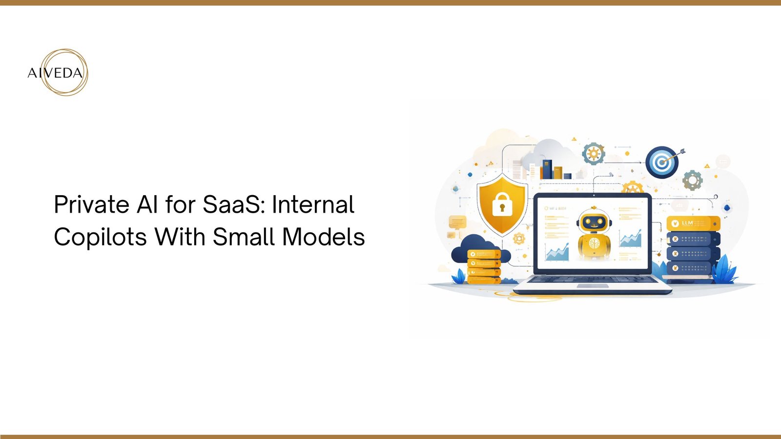 Private AI for SaaS: Internal Copilots With Small Models
